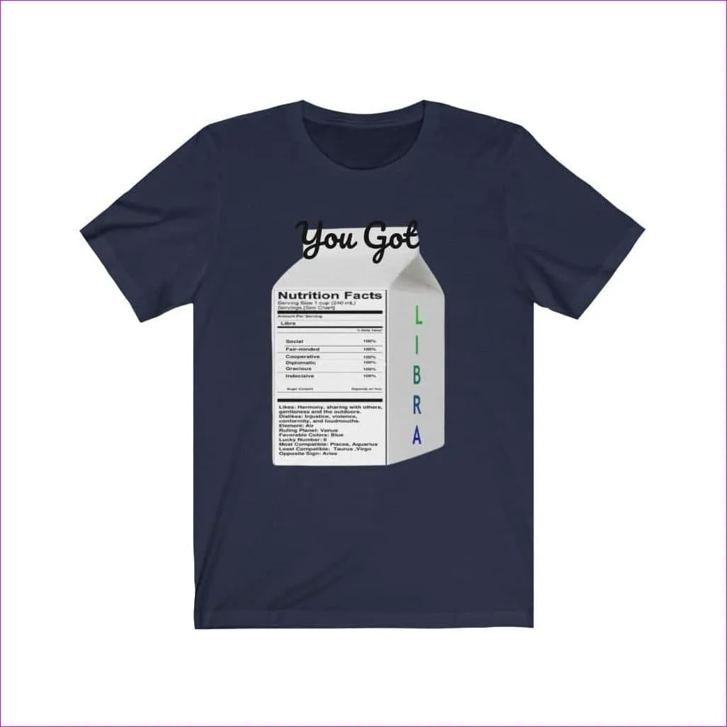 You Got Libra Stylish Zodiac Sign Unisex Tee - Top-Rated Astrology Apparel