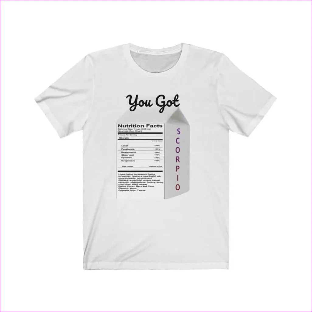 You Got Scorpio Zodiac Unisex Tee: Celestial Comfort for Astrology Enthusiasts