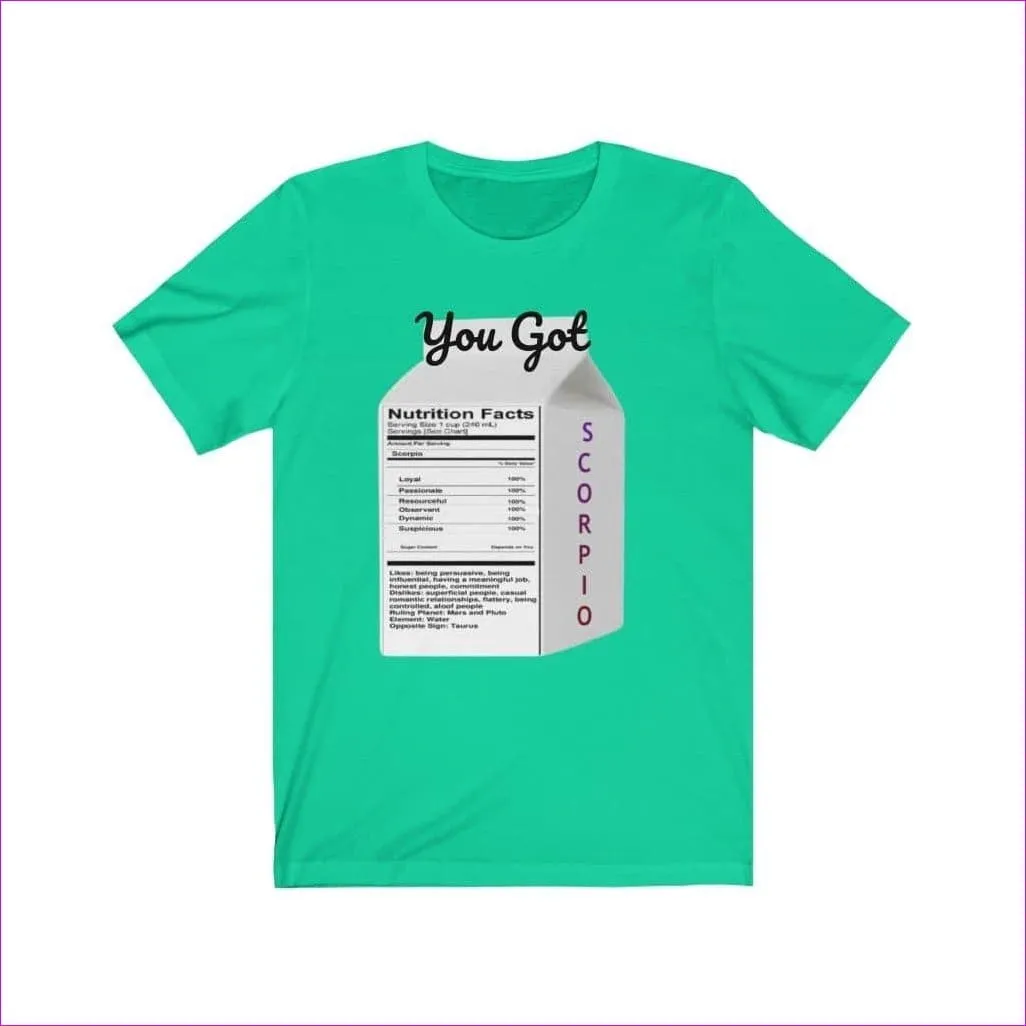 You Got Scorpio Zodiac Unisex Tee: Celestial Comfort for Astrology Enthusiasts